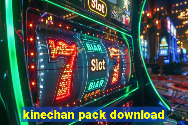 kinechan pack download